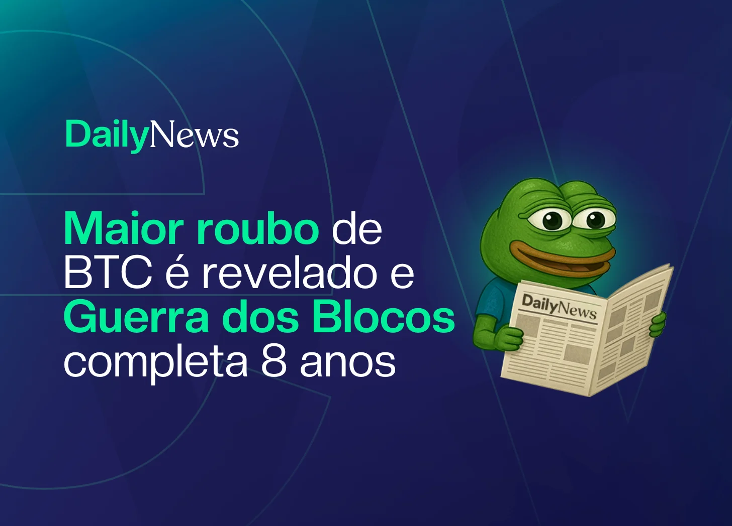 🔲 Maior roubo de BTC é revelado e Guerra dos Blocos completa 8 anos