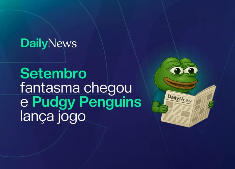 🔲 Setembro fantasma chegou e Pudgy Penguins lança jogo