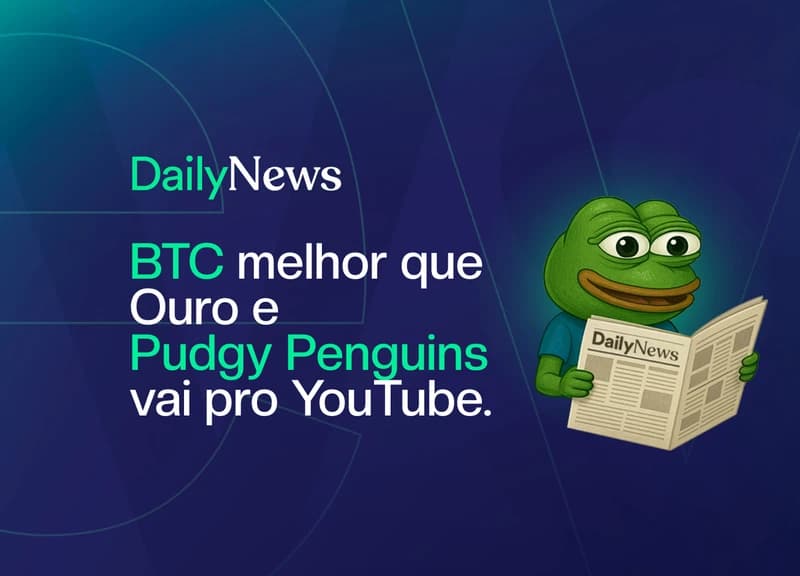 🔲 BTC deve superar Ouro em 2025 e Lil Pudgys estreia no YouTube