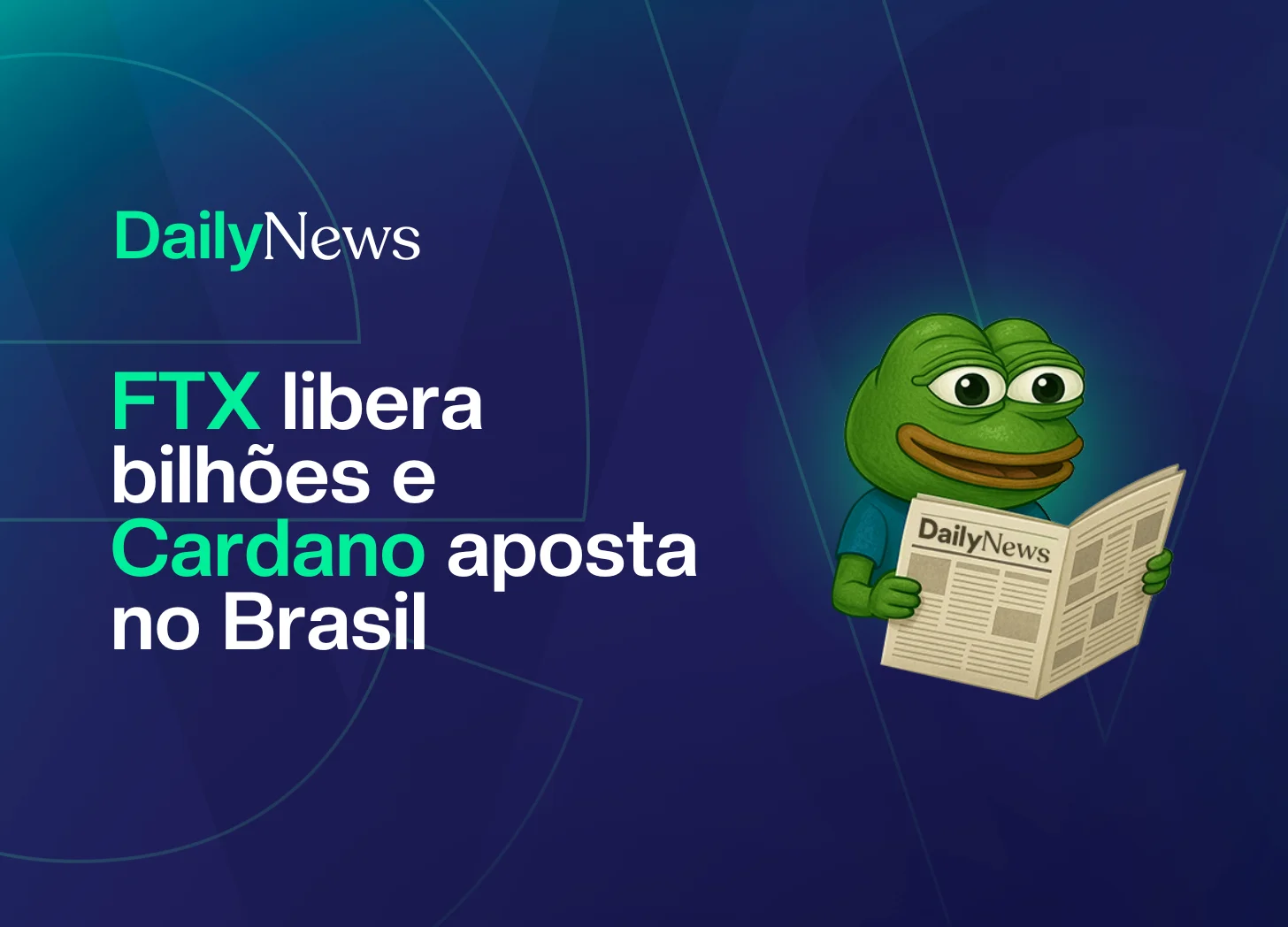 🔲 FTX libera bilhões e Cardano aposta no Brasil