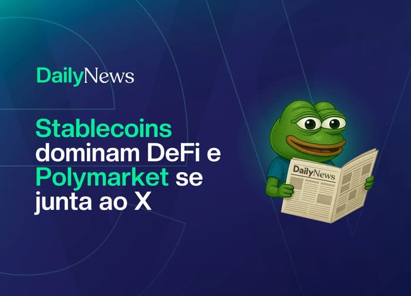 🔲 Stablecoins dominam DeFi e Polymarket se junta ao X