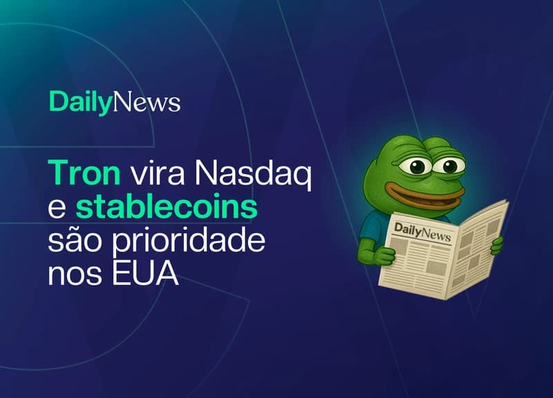 🔲 Tron vira Nasdaq e stablecoins são prioridade nos EUA