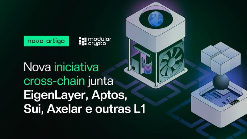 Nova iniciativa cross-chain junta EigenLayer, Aptos, Sui e outras L1